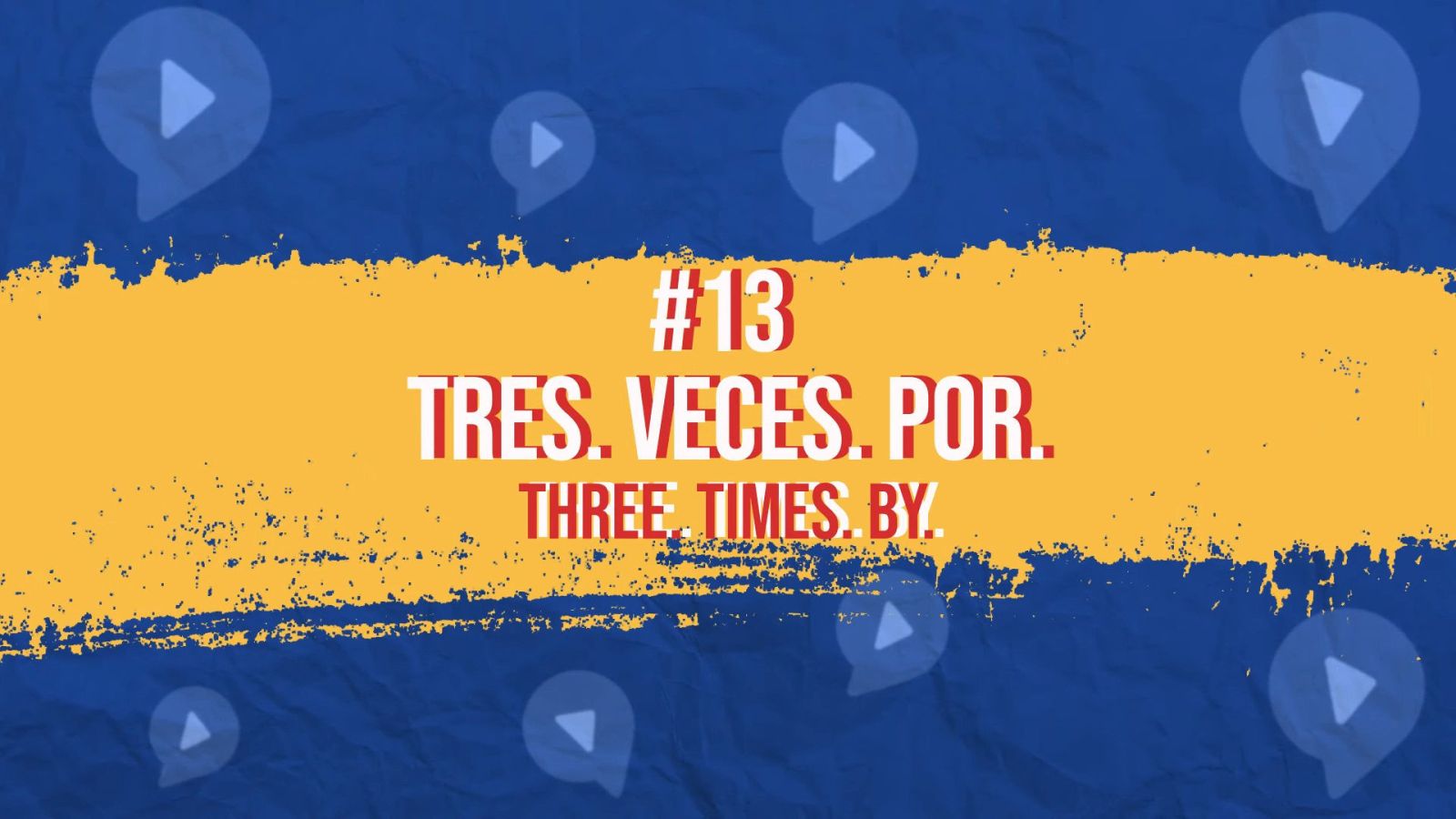 tres veces por, examples of the most frequent spanish words on orange and blue background