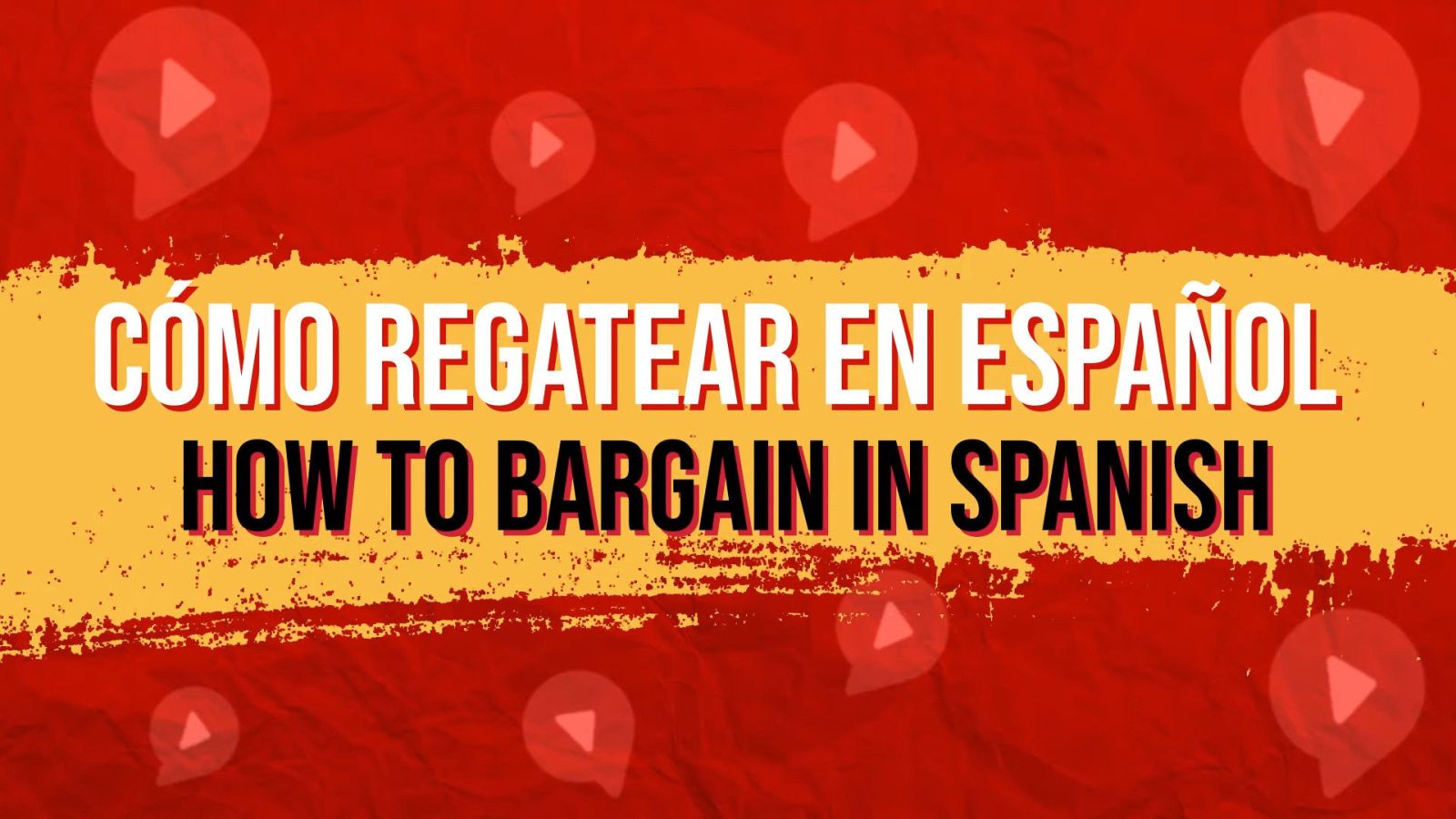 how to bargain in spanish text visible on red and orange background