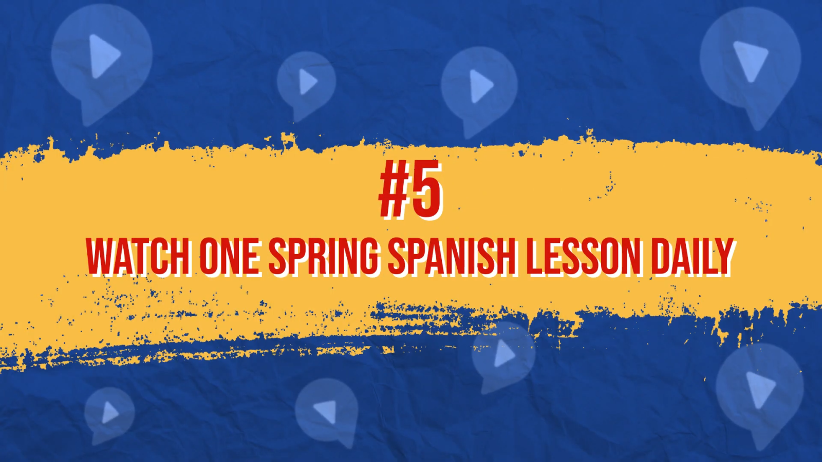 improve your spanish fifth tip