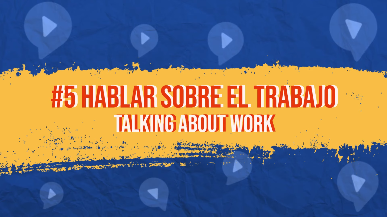 essential spanish phrases talking about work