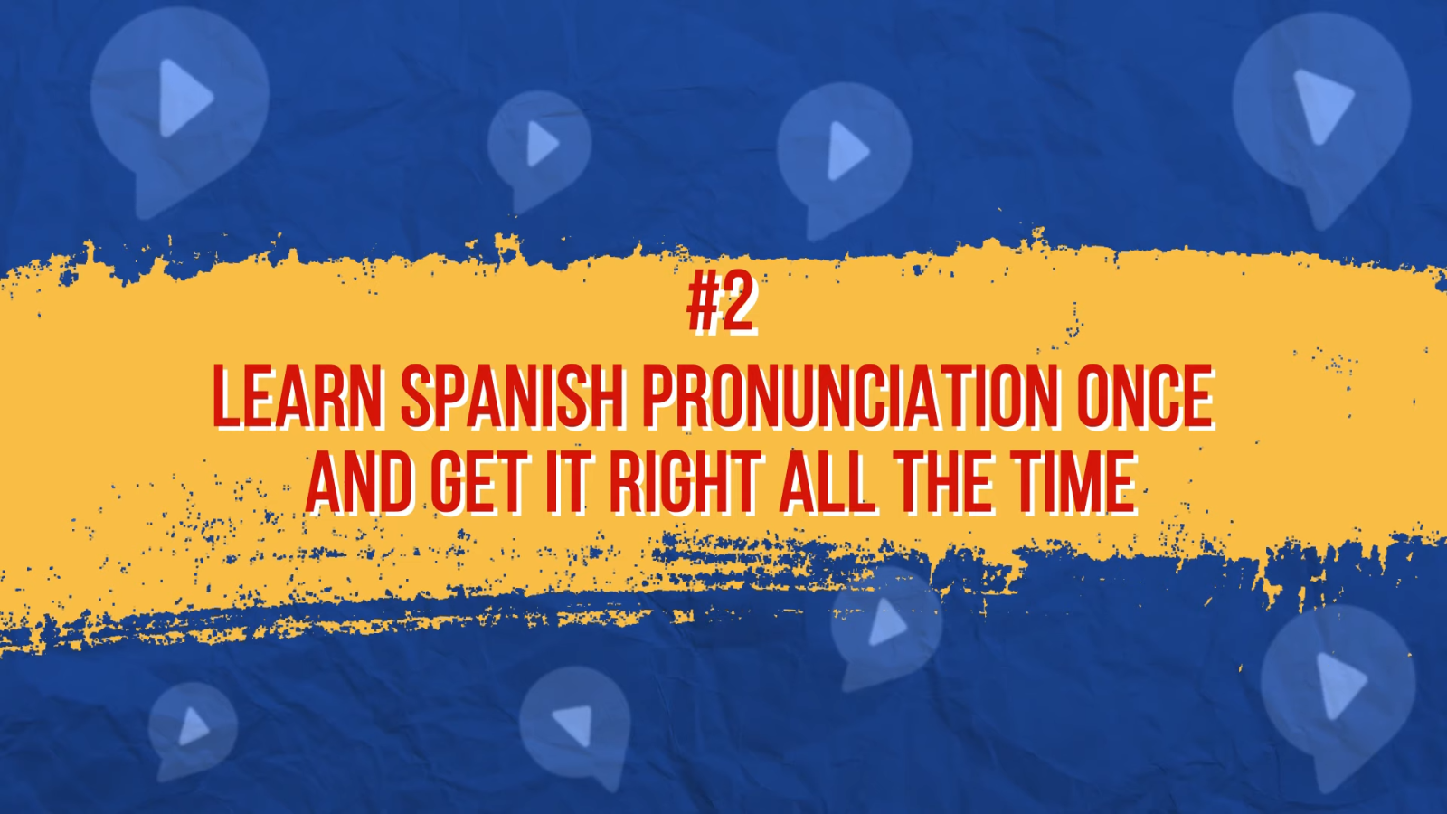 spanish for beginners tip 2