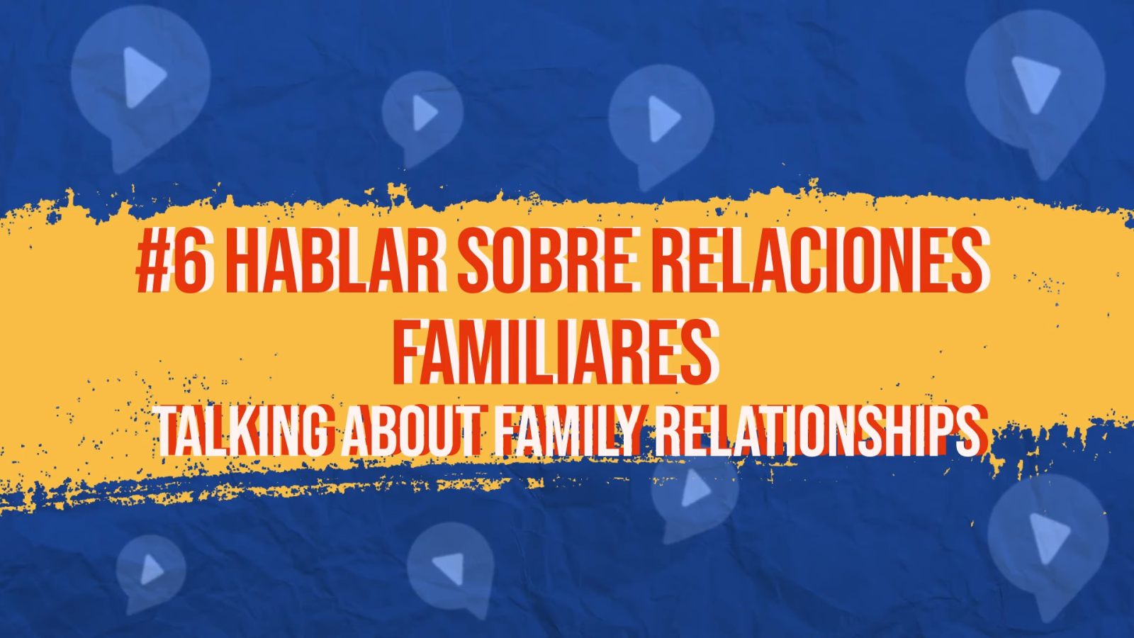 essential spanish phrases talking about family relationships