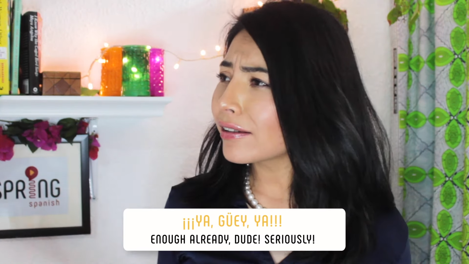 shut up in spanish ya güey ya woman with black hair