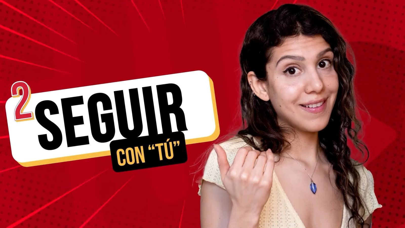 seguir conjugation explained with tú