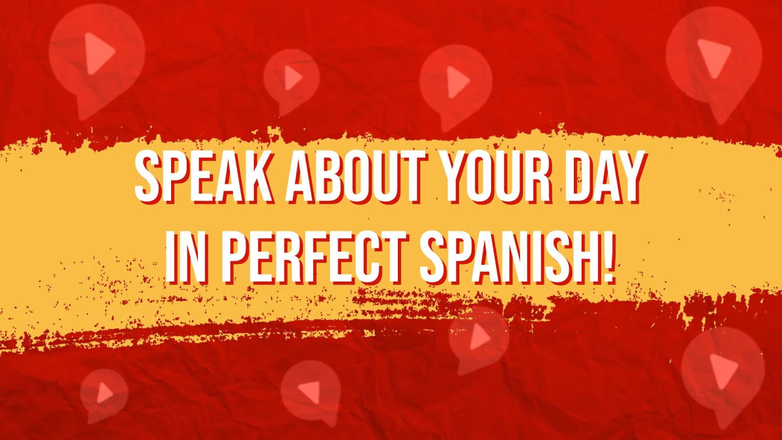 speak about your day in spanish on red and orange background