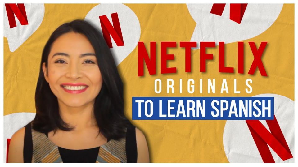 Play video: The 5 Best Netflix Originals to Learn Spanish with Netflix