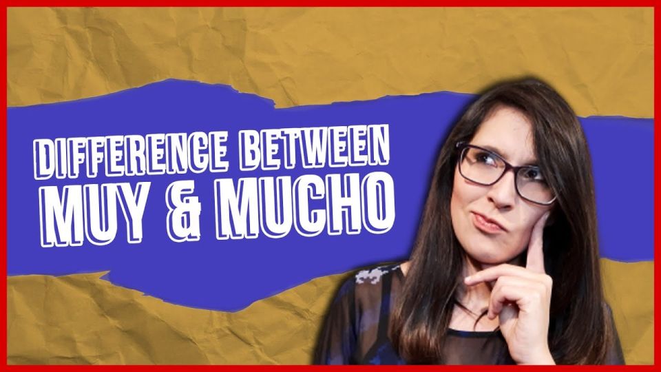 Play video: Muy vs mucho in Spanish: 2 main differences between muy vs mucho