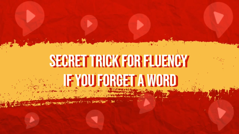 a secret trick so you don't panic when speaking spanish