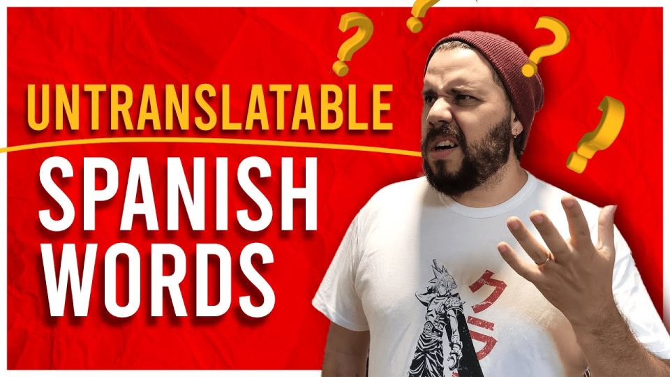 Play video: 9 Unique Spanish Words That Only Exist in Spanish (With Examples)