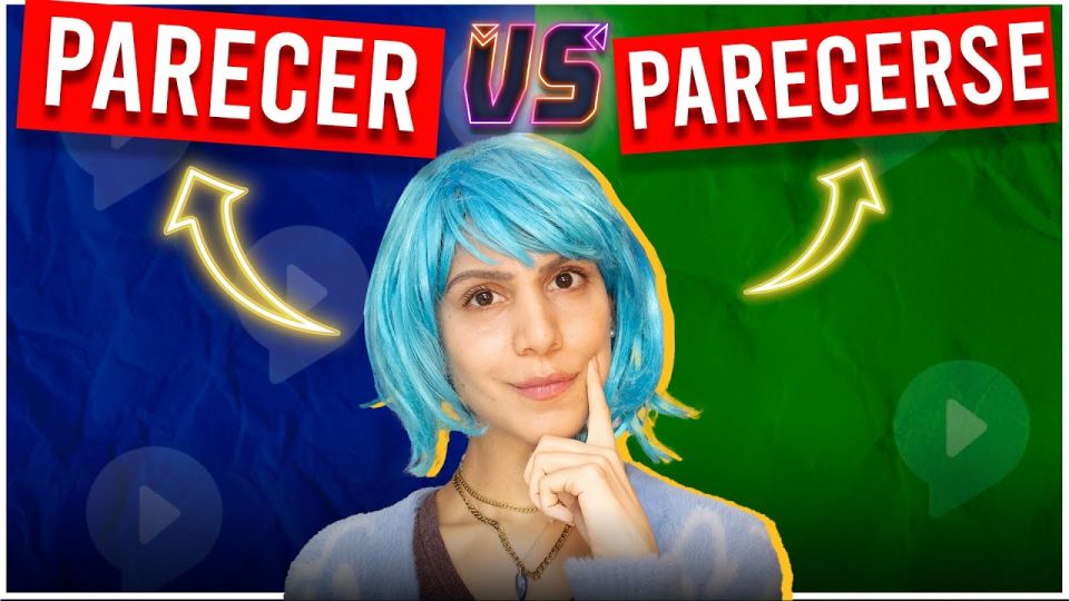 Play video: Parecer VS Parecerse: Know the Difference!