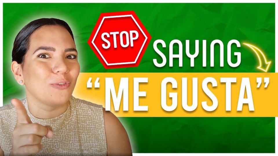 Play video: I like in Spanish: 5 alternatives to me gusta (with audio examples)