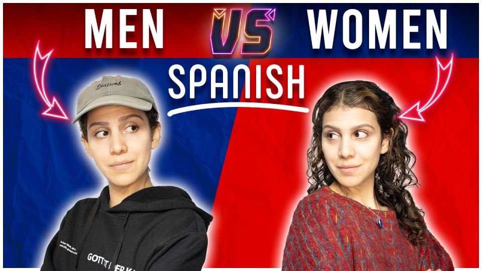 Play video: How do WOMEN & MEN talk in Spanish? Differences between the Genders.