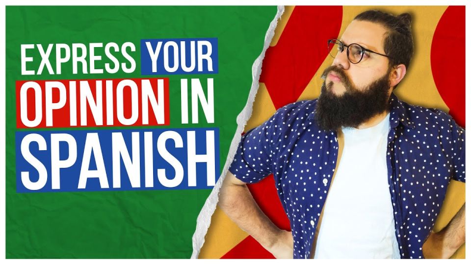 Play video: 5 Tips to Express Opinion in Spanish: Agree & Disagree in Spanish