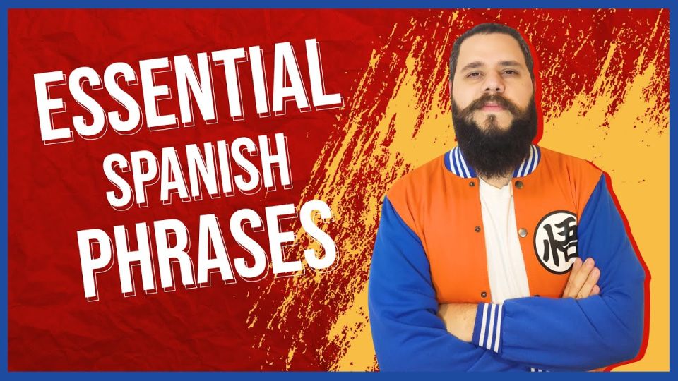 Play video: Basic Spanish Conversations: 32 most common Spanish phrases to have your first conversation with a native