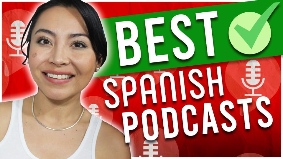 Play video: These 7 BEST Spanish Podcasts will get you to FLUENCY