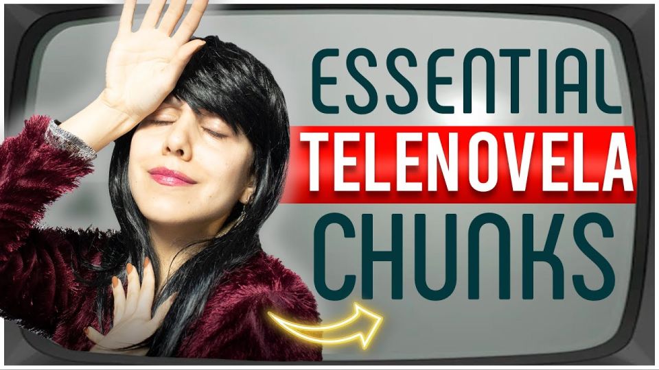 Play video: Watching TELENOVELAS in Spanish? You’ll Need these Chunks!