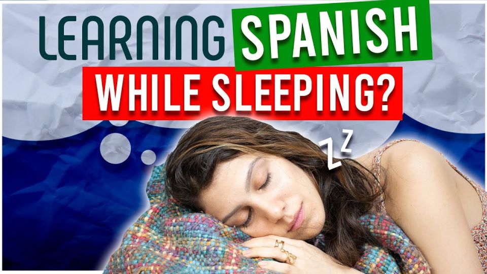 Play video: Can you learn Spanish while you sleep? Here’s how to learn Spanish in your sleep!
