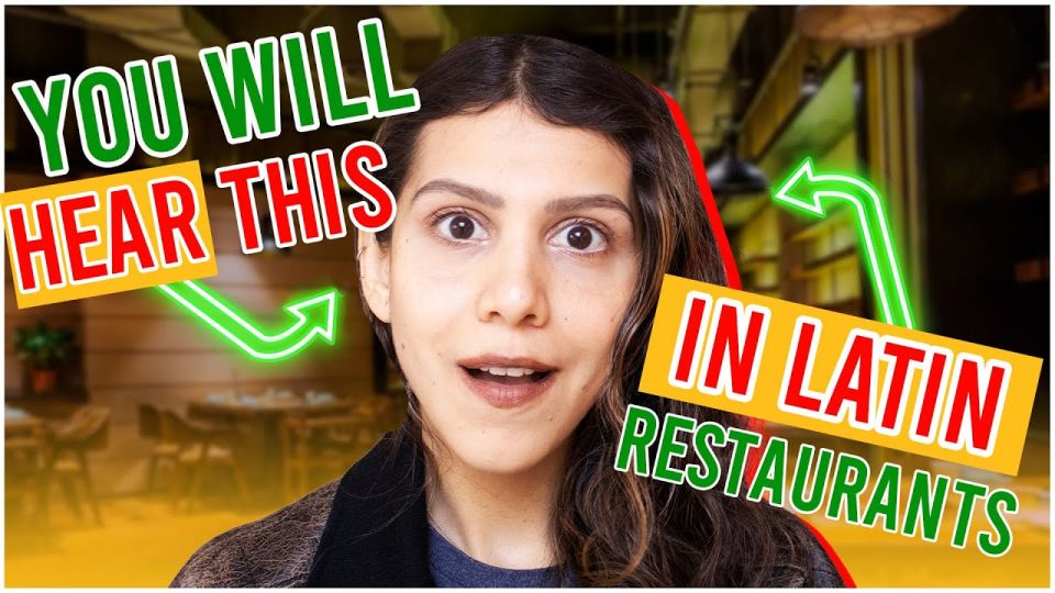 Play video: Spanish Restaurant Conversation: What Real Latinos Talk About