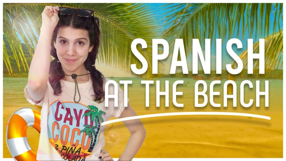 Play video: Beach Spanish Words: 40+ Spanish Words & Chunks To Speak Like A Local At La Playa!