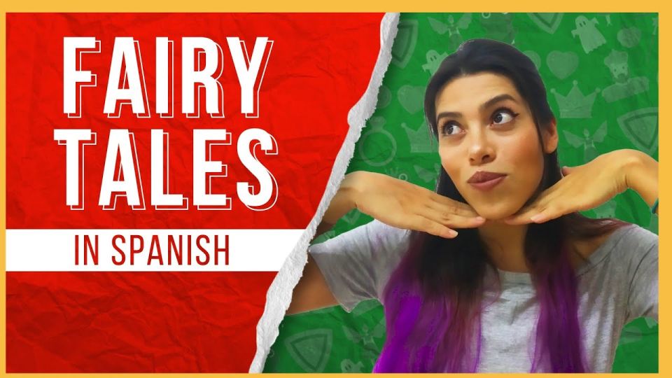 Play video: Spanish Fairy Tales: What Are These 3 Fairy Tales in Spanish?
