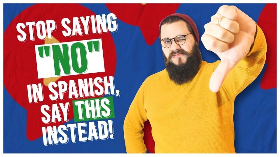Play video: 14 ways to say no in Spanish: formal & informal phrases + audio