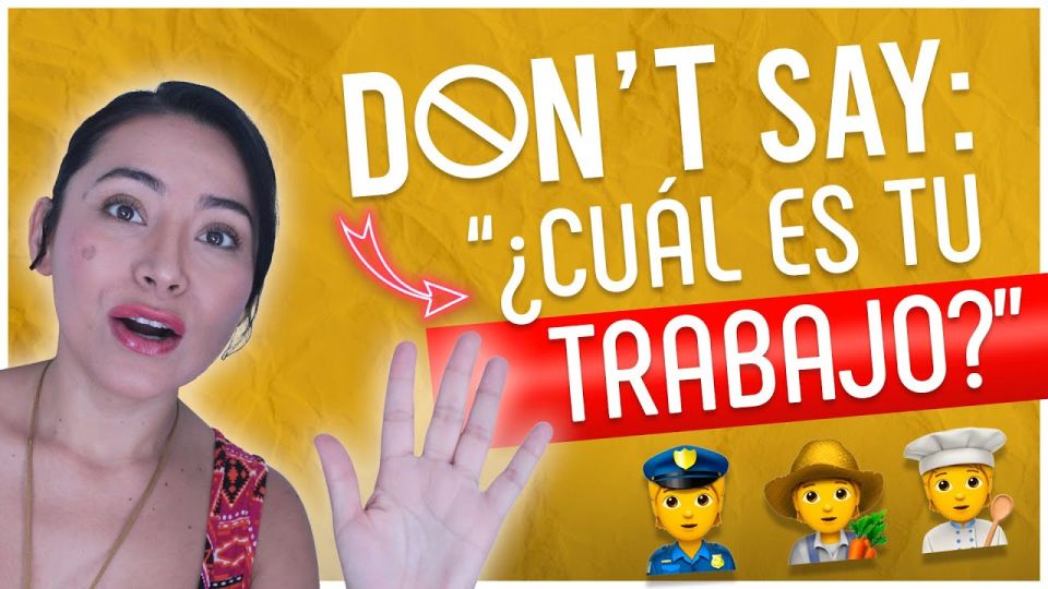 Play video: What Do You Do For Work In Spanish: 5 Alternatives For Cuál Es Tu Trabajo