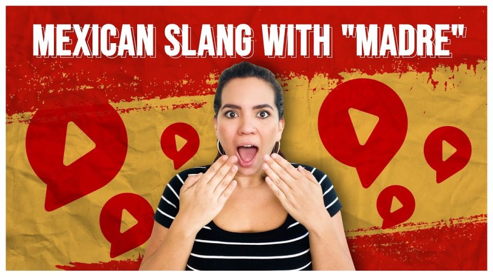 Play video: 13 Different Ways to Use Madre in Spanish: How Mexicans Use Spanish Slangs!